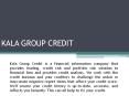 Credit Repair Services | Kala Group Credit PowerPoint PPT Presentation