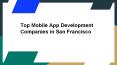 Top Mobile app development companies in San Francisco PowerPoint PPT Presentation