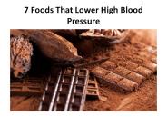 7 Foods That Lower High Blood Pressure