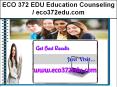 ECO 372 EDU Education Counseling / eco372edu.com PowerPoint PPT Presentation