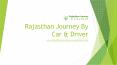 Rajasthan Private Car Hire -  Rajasthan Journey By Car And Driver PowerPoint PPT Presentation
