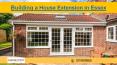 Building a House Extension in Essex PowerPoint PPT Presentation