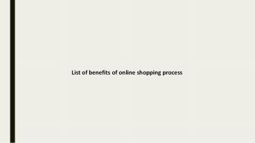 List of benefits of online shopping process1