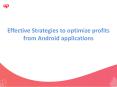 Watch Presentation of Implement Effective Strategies To Increase Profit From Android Apps in UAE PowerPoint PPT Presentation