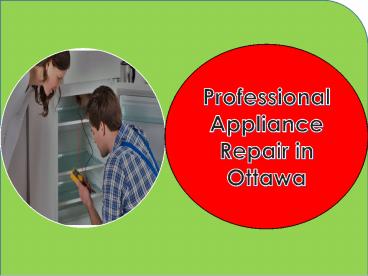 Professional Appliance Repair in Ottawa