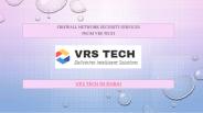 Best Firewall solutions Provider in Dubai | VRS Tech