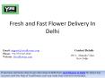 Fresh and Fast Flower Delivery In Delhi PowerPoint PPT Presentation