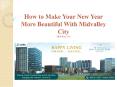 How to Make Your New Year More Beautiful With Midvalley City PowerPoint PPT Presentation