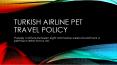 Turkish Airline Pet Travel Policy PowerPoint PPT Presentation