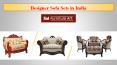 Guide to Choosing the Best Designer Sofa Sets in India PowerPoint PPT Presentation