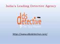 Reputed Detective Agency in India PowerPoint PPT Presentation