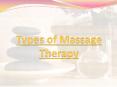 Types of Massage Therapy PowerPoint PPT Presentation