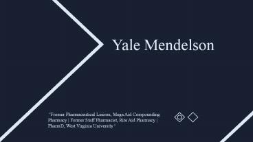 Yale Mendelson (Greenbrier) - From Morgantown, West Virginia