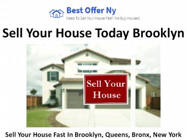 Sell Your House Today Brooklyn