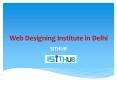 Web Designing Course in Dwarka | Web Designing Institute Delhi | SITHUB PowerPoint PPT Presentation