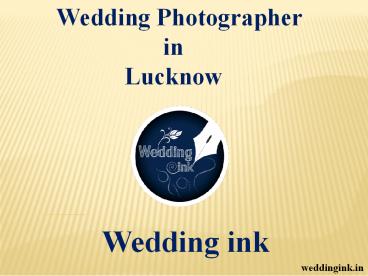 Wedding Photographer in Lucknow