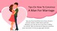 Tips On How To Convince A Man For Marriage PowerPoint PPT Presentation