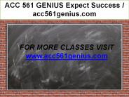ACC 561 GENIUS Expect Success / acc561genius.com