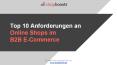 B2B Onlineshop: Top 10 Anforderungen an Online Shops im B2B E-Commerce PowerPoint PPT Presentation