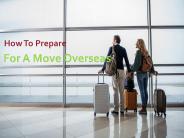 Excellent Tips for Moving Overseas