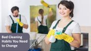 Cleaning Habits You Need to Stop