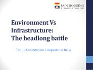 Environment Vs Infrastructure: The headlong battle