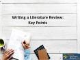 Writing a Literature Review: Key Points PowerPoint PPT Presentation