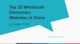 Top 10 Wholesale Electronics Websites PowerPoint PPT Presentation