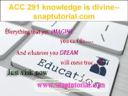 ACC 291 knowledge is divine--snaptutorial.com