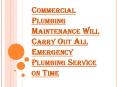 Keep Your Plumbing System on Top With Commercial Plumbing Maintenance PowerPoint PPT Presentation