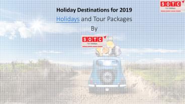 Holiday Destinations for 2019