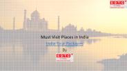 Must Visit Places in India