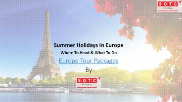 Summer Holidays In Europe