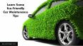 Learn Some Eco-Friendly Car Maintenance Tips PowerPoint PPT Presentation