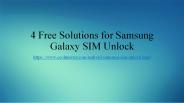 4 Free Solutions for Samsung Galaxy SIM Unlock