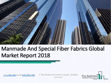 Manmade And Special Fiber Fabrics Global Market Report 2018