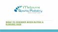 What to Consider When Buying a Running Shoe -Melbourne Sports Podiatry