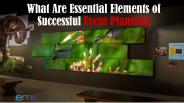 What Are Essential Elements of Successful Event Planning