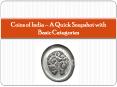 Coins of India – A Quick Snapshot with Basic Categories PowerPoint PPT Presentation