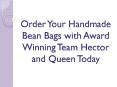 Order Your Handmade Bean Bags with Award Winning Team Hector and Queen Today