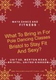 What To Bring in For Pole Dancing Classes Bristol to Stay Fit And Sexy? (2) PowerPoint PPT Presentation