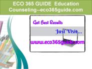 ECO 365 GUIDE  Education Counseling--eco365guide.com