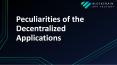 Peculiarities of the Decentralized Applications PowerPoint PPT Presentation