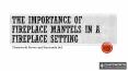 The Importance Of Fireplace Mantels In A Fireplace Setting PowerPoint PPT Presentation
