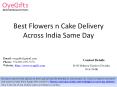 Best Flowers n Cake Delivery Across India Same Day PowerPoint PPT Presentation
