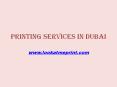 printing comapny in dubai PowerPoint PPT Presentation
