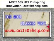 ACCT 505 HELP Inspiring Innovation--acct505help.com