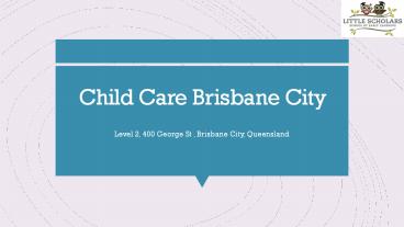 Child Care Brisbane City - Little Scholars (2)