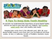 9 Tips To Keep Kids Teeth Healthy