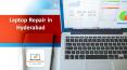 Laptop Repair in Hyderabad, Laptop Repair at Doorstep in Hyderabad - Laptop Repair in Hyderabad PowerPoint PPT Presentation